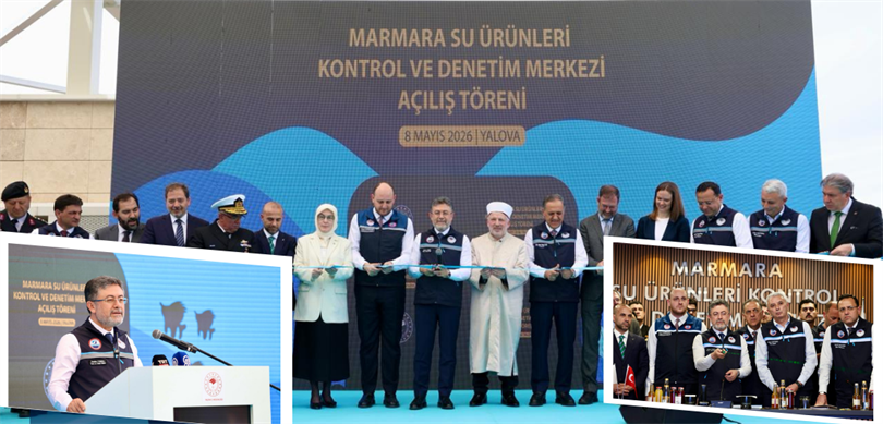 BAKAN YUMAKLI, MARMARA SU ÜRÜNLERİ KONTROL VE DENETİM MERKEZİ'NİN AÇILIŞINI YAPTI